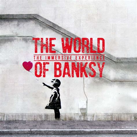 the world of banksy exhibition